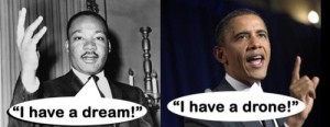 mlk_vs_obama_i_have_a_dream_drone